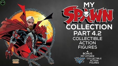 My Spawn Collection Part 4.2 - Action Figures | @BoomerTheNerd