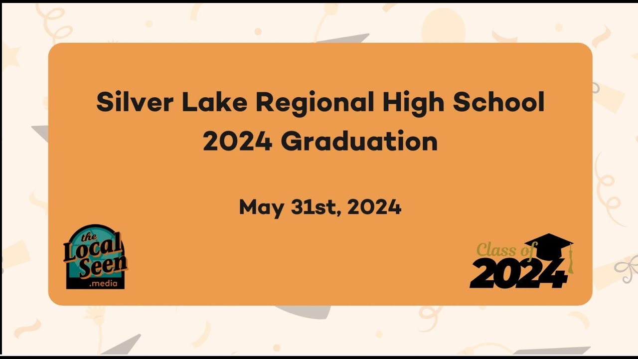 2024-silver-lake-regional-high-school-graduation-youtube