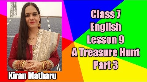 Class 7 | English | Lesson 9 | A Treasure Hunt | Part 3 | PSEB |Edu.Dept.Punjab
