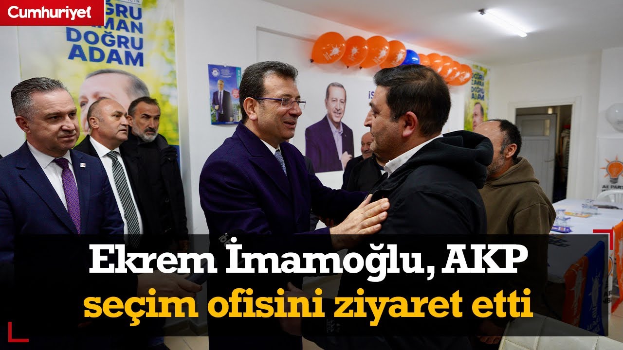 Ekrem İmamoğlu, AKP seçim ofisini ziyaret etti
