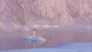 bts - crystal snow (slowed down)༄
