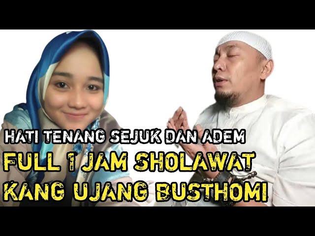 SHOLAWAT KANG UJANG BUSTHOMI FULL - SHOLAWAT PENENANG JIWA || LIRIK DAN TERJEMAHAN class=