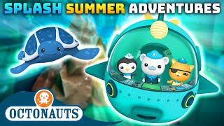 @Octonauts - 💦 SPLASH Summer of Adventures! ☀️ | 130 Mins+ Compilation