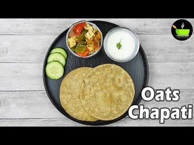 Oats Roti Recipe | Oats Roti For Weight Loss | Oats Chapati | Healthy Oats Recipes | Dinner Recipes | She Cooks