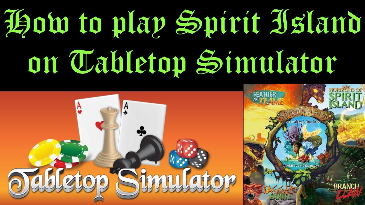 How to play Spirit Island on Tabletop Simulator