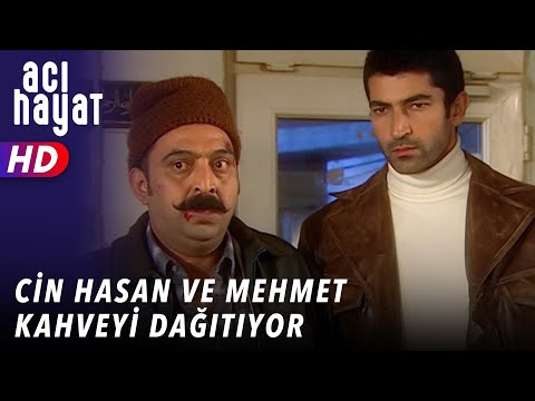 CİN HASAN VE MEHMET KAHVEYİ DAĞITIYOR - ACI HAYAT | 2.BÖLÜM