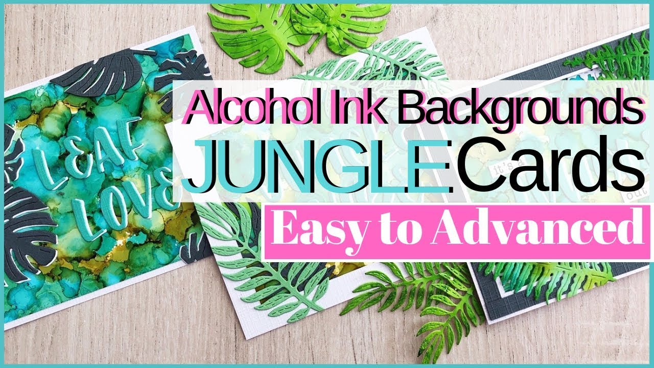 Textured Alcohol Ink Jungle Cards 3 Ways Easy To Advanced Textured Alcohol Ink Jungle Cards 3 Ways Easy To Advanced