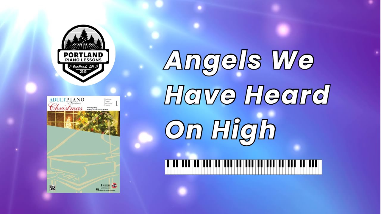 Angels We Have Heard On High - Play Along! - Faber Adult Piano Adventures Christmas