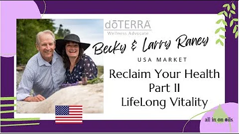 3 big benefits of using doTERRA LifeLong Vitality Supplements - Reclaim Your Health Part II