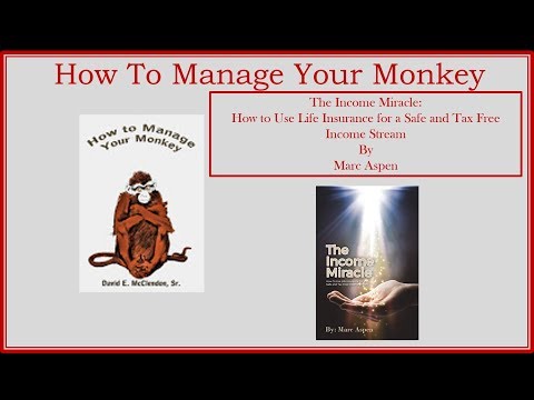 how-to-manage-your-monkey-book-review-the-income-miracle-how-to-use-life-insurance-for-a-safe-and-ta