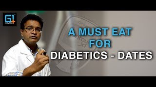 A Must Eat for Diabetics-  Dates