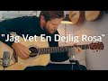 Emil Ernebro - "Jag Vet En Dejlig Rosa"