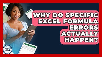 Why Do Specific Excel Formula Errors Actually Happen? - Docs and Sheets Pro