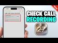 How to Check Call Recording on iPhone iOS 27?