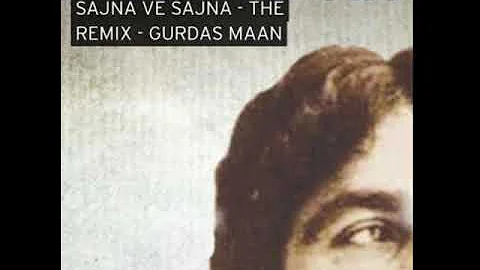 Sajna Ve Sajna Remix G Funk Gurdas Maan