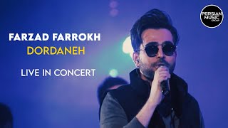 Farzad Farrokh - Dordaneh | Live In Concert ( فرزاد فرخ - دردانه )