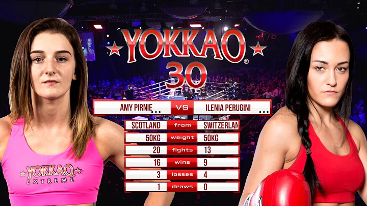 YOKKAO 30: Amy Pirnie (Scotland) vs Ilenia Perugin...