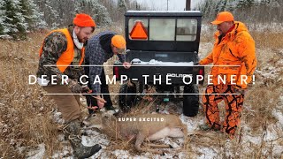 2022 Deer Camp | The Opener !  Part 1