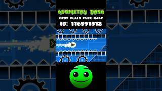 Best Duals Ever Made Geometry Dash