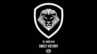 R-mean - Sweet Victory [ Prod. by Pyro ]