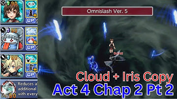 Cloud BT Finisher Iris copy! Act 4 Chap 2 Pt 2 Iris Shinryu DFFOO