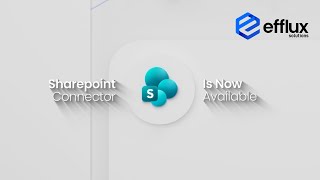 Efflux Cloud Capture SharePoint Connector — Seamless Integration with Microsoft SharePoint
