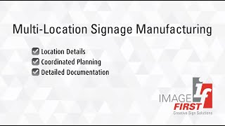 Multi Location Signage Tips from a Sign Manufacturer