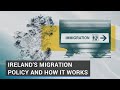 Irelands migration policy and how it works