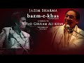 A tribute to ustad ghulam ali by jazim sharma  ghazal hits  audio  bazm e khas