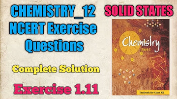 Solid State Exercise Question 1.11 || Class 12 || Ncert || Chemistry