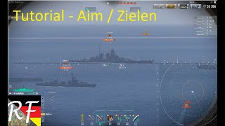 World of Warships II Tutorial 3 - Zielen / Aim