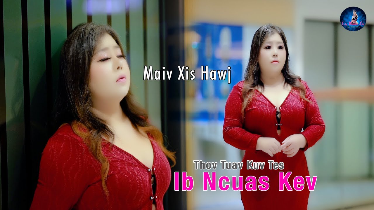 Thov Tuav Kuv Tes Ib Ncuas Kev {Maiv xis Hawj}