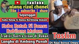 Koba Si Bonsu Bubilang Malam | Si Curiang, Sastra Lisan Riau