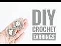 Crochet Earrings Tutorial // Quick &amp; Easy Earrings DIY