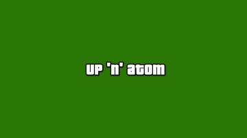 Up-N-Atom (Grand Theft Auto V)