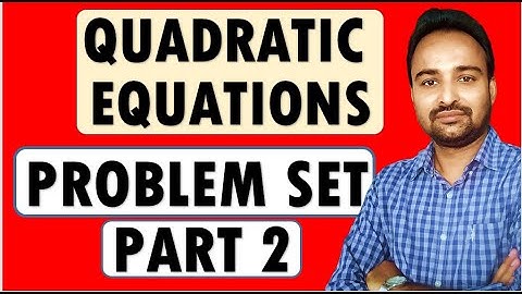 SSC Class 10 | Quadratic Equation | PROBLEM SET 2 [Q.2-Q.6)]