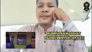 Masya Allah inilah nasehat terdahsyat dari bang Udin songong