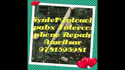 Syntel Intouch Epabx Intercom phone Repair Amritsar 9781595981