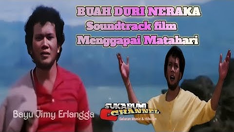 Buah Duri Neraka - Rhoma Irama l Soundtrack Film Menggapai Matahari