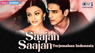 Saajan Saajan Lirik dan Terjemahan Indonesia | Dil Ka Rishta | Arjun Rampal, Aishwarya Rai