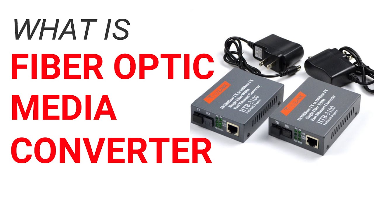 fiber optic คือ อะไร  2022 Update  What is fiber optic media converter?