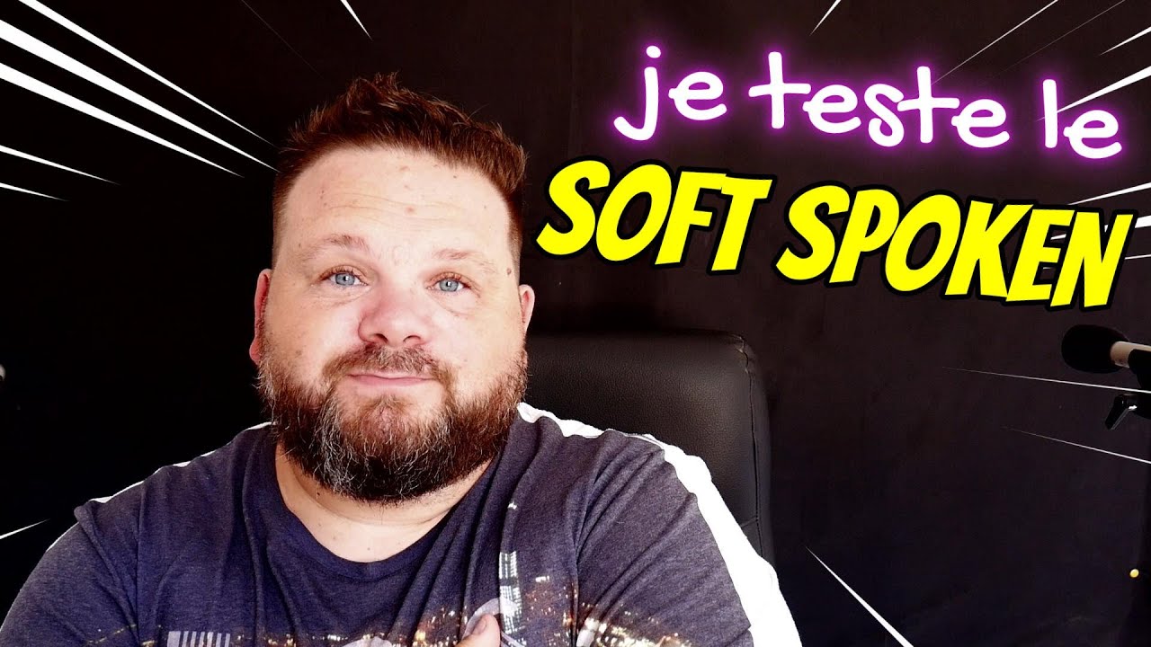 ASMR JE TESTE LE SOFT SPOKEN #asmr