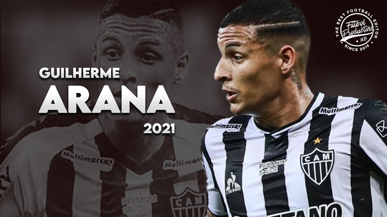 Guilherme Arana ► Atlético-MG ● Amazing Skills Show ● 2021 | HD