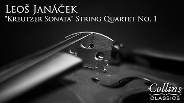 Leoš Janáček: "Kreutzer Sonata" String Quartet No. 1 (FULL)