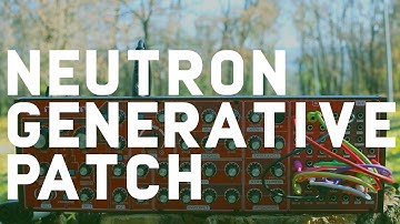 Behringer Neutron / GENERATIVE PATCH / Krell Muzak