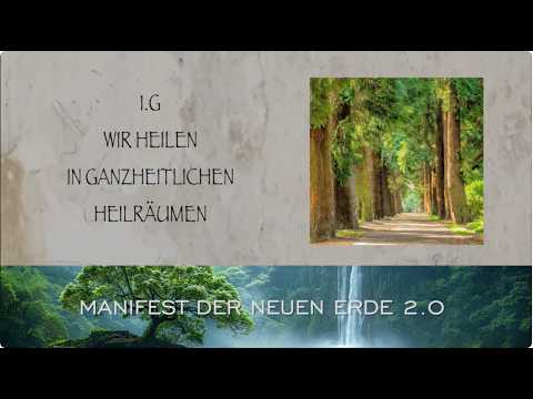 DAS MANIFEST DER NEUEN ERDE 2.0 - Kapitel 1.G HEILRÄUME