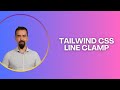 #14 Tailwind CSS Line Clamp | Truncate Text with Ease