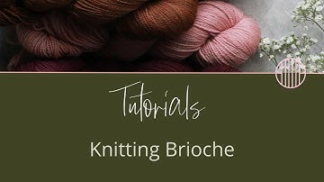 Learn to Knit the Brioche Stitch | Knitting Tutorial by Carol Feller