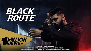 Black Route (Official Music Video) Hassan Goldy | Kali Car | New Punjabi Song 2023