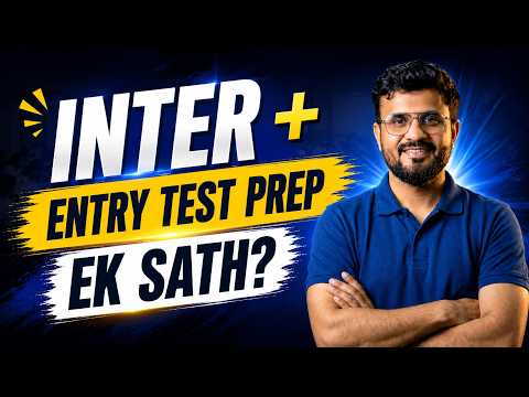 Inter + Entry Test Prep Ek Sath? | Rahbar Inter Live Classes